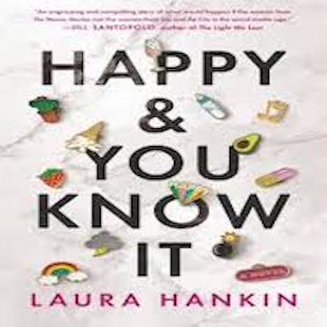 Happy and You Know It by Laura Hankin Download