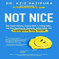 Not Nice by Aziz Gazipura