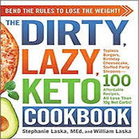 The DIRTY, LAZY, KETO Cookbook by Stephanie Laska PDF