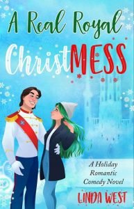 A Real Royal Christmess by Linda West