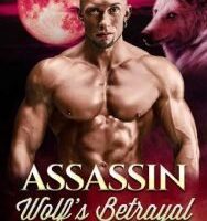 Assassin Wolf’s Betrayal by Amelia Wilson