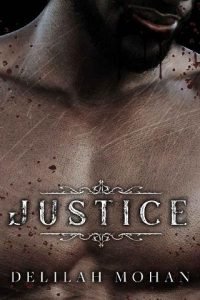 Justice by Delilah Mohan