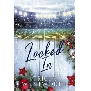 Locked In by Tricia Wentworth