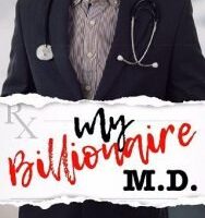 My Billionaire M.D. : 3-in-1 Collection by Marian Tee
