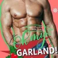 Oh My Garland! by Melissa Williams