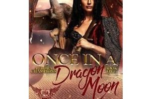 Once in a Dragon Moon by Ophelia Bell