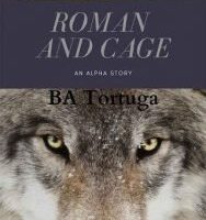 Roman and Cage by BA Tortuga