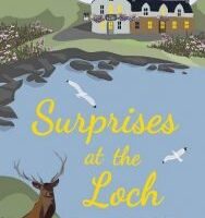 Surprises at the Loch by Hannah Ellis