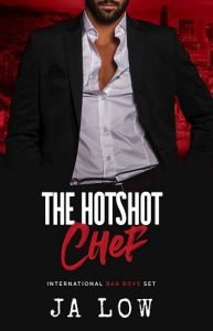 The Hotshot Chef by J.A. Low
