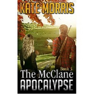 The McClane Apocalypse by Kate Morris