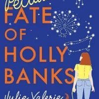 The Peculiar Fate of Holly Banks by Julie Valerie