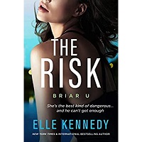 The Risk (Briar U Book 2) by Elle Kennedy