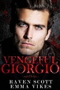 Vengeful Giorgio by Raven Scott