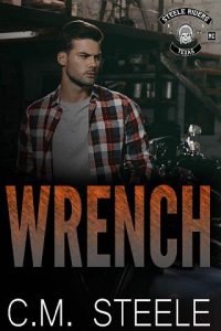 Wrench by C.M. Steele