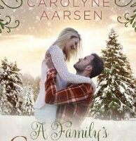 A Family’s Christmas by Carolyne Aarsen
