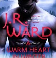 A Warm Heart in Winter by J.R. Ward