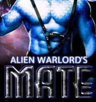 Alien Warlord’s Mate by Sophia Sebell