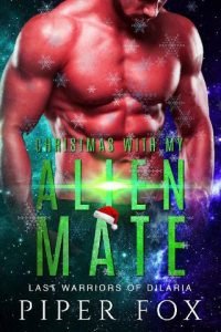 Christmas with My Alien Mate by Piper Fox