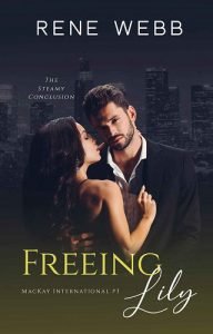 Freeing Lily by Rene Webb