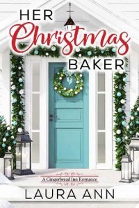 Her Christmas Baker by Laura Ann