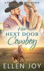 Her Next Door Cowboy by Ellen Joy