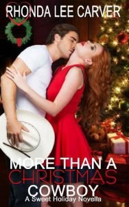 More Than A Christmas Cowboy by Rhonda Lee Carver