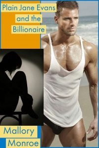 Plain Jane Evans and the Billionaire by Mallory Monroe