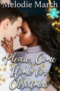 Please, Come Home for Christmas by Melodie March