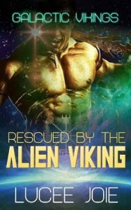 Rescued By the Alien Viking by Lucee Joie