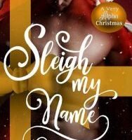 Sleigh My Name by Erin St. Charles