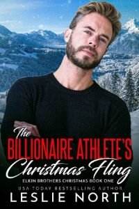 The Billionaire Athlete’s Christmas Fling by Leslie North