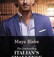 The Commanding Italian’s Challenge by Maya Blake