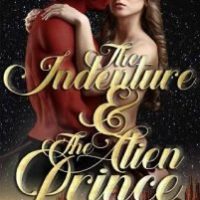 The Indenture & the Alien Prince by Gemma Voss