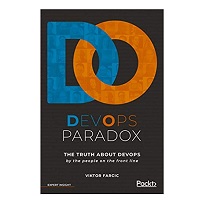 DevOps Paradox by Viktor Farcic PDF Book