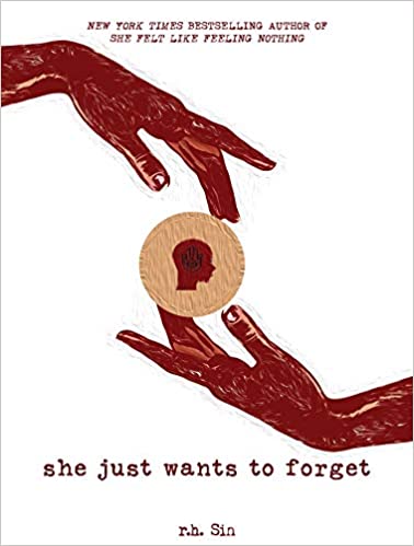 She Just Wants to Forget (Volume 2) (What She Felt) by r.h. Sin