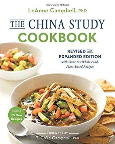 The China Study Cookbook by LeAnne Campbell