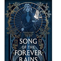 Song of the Forever Rains (The Mousai, 1) by E.J. Mellow