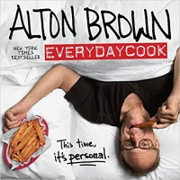 Alton Brown: EveryDayCook by Alton Brown PDF