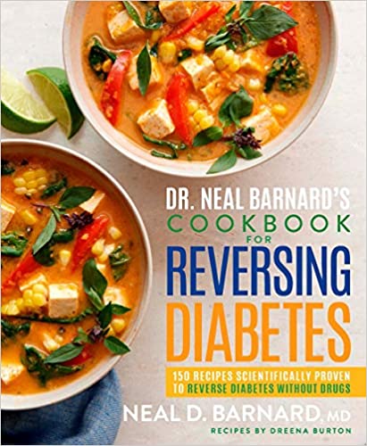 Dr. Neal Barnard's Cookbook for Reversing Diabetes by Neal Barnard PDF