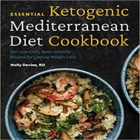 Essential Ketogenic Mediterranean Diet Cookbook by Molly Devine PDF