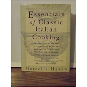 Essentials of Classic Italian Cooking by Marcella Hazan PDF