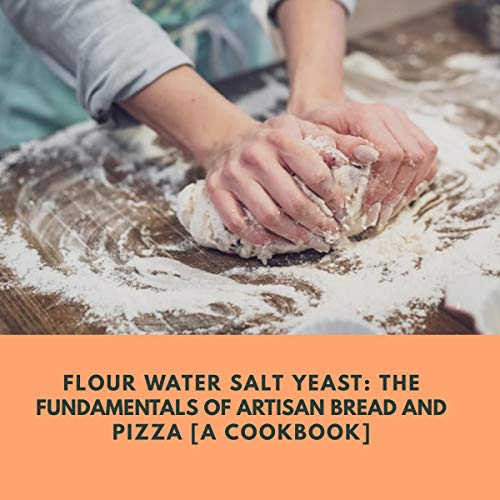 Flour Water Salt Yeast y Ken Forkish PDF