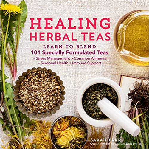 Healing Herbal Teas by Sarah Farr PDF