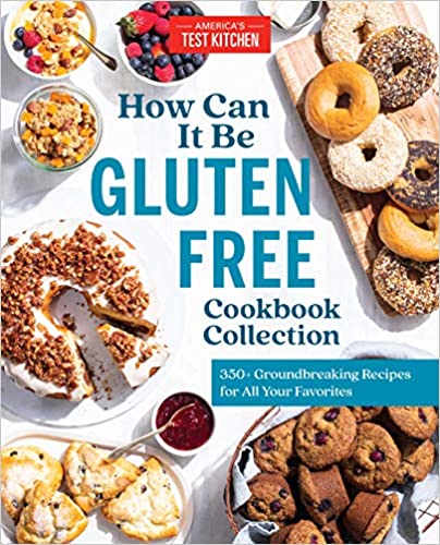 How Can It Be Gluten Free Cookbook Collection by America's Test Kitchen PDF
