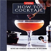How to Cocktail by America's Test Kitchen PDF