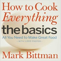 How to Cook Everything The Basics by Mark Bittman PDF