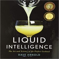 Liquid Intelligence The Art and Science of the Perfect Cocktail by Dave Arnold PDF