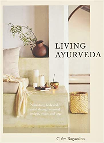 Living Ayurveda by Claire Ragozzino PDF