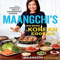 Maangchi's Big Book of Korean Cooking by Maangchi PDF