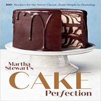 Martha Stewart's Cake Perfection by Editors of Martha Stewart Living PDF
